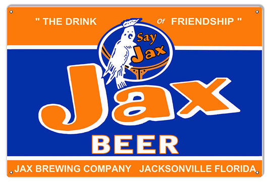 Jax The Drink of Friendship Beer Vintage Style Metal Sign 12 × 18