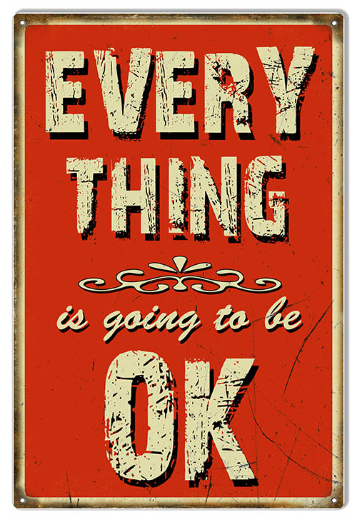 Everything is going to be OK 12×18