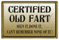 Certified Old Fart Cant Remember 12×18