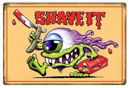 Shave It Creepy Eyeball Jim Phillips. Vintage Style Metal Sign 12 x 18