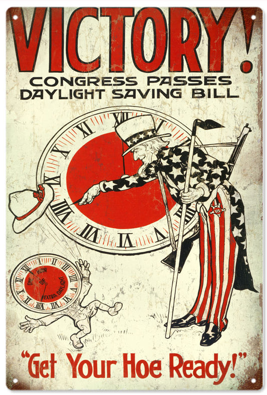 Daylight Savings Bill Vintage Style Metal Sign 12 x 18