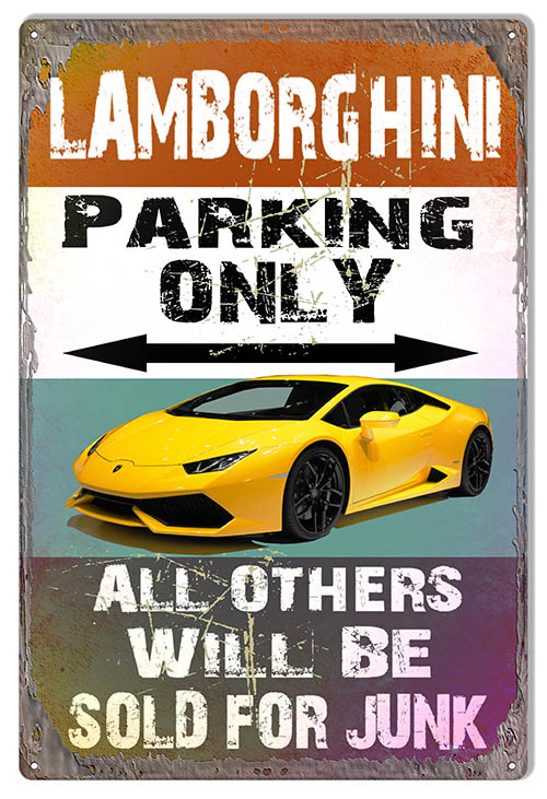 Lamborghini Parking Only 12×18