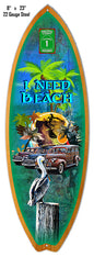 I Need Beach Surfboard 8×23