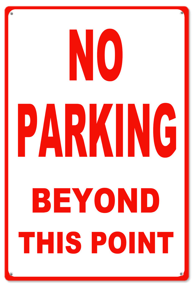 No Parking Beyond This Point 12x18
