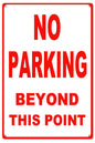 No Parking Beyond This Point 12x18