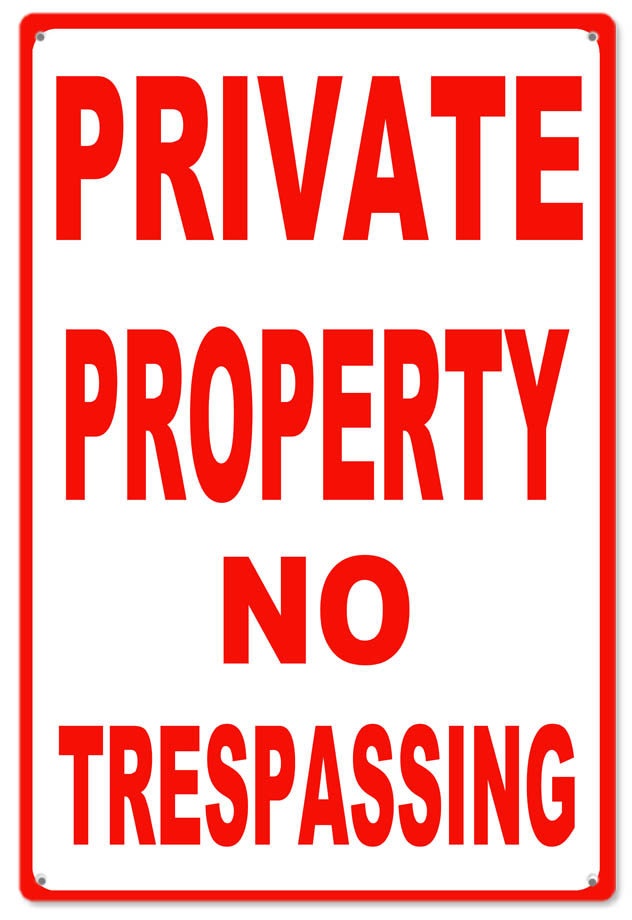 Private Property No Trespassing 12x18