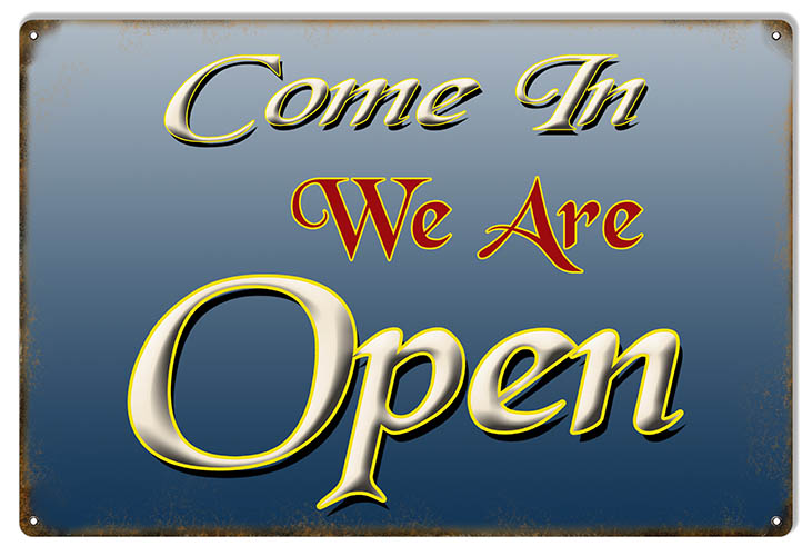 Come In We Are Open 9×12