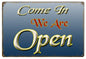 Come In We Are Open 9×12