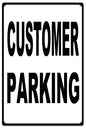Customer Parking Warning Caution 12x18