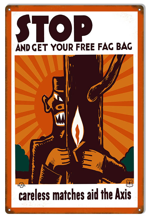 Stop Careless matches Aid The Axis Vintage Style Metal Sign 12 × 18