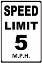 Speed Limit 5 M.P.H. 12x18
