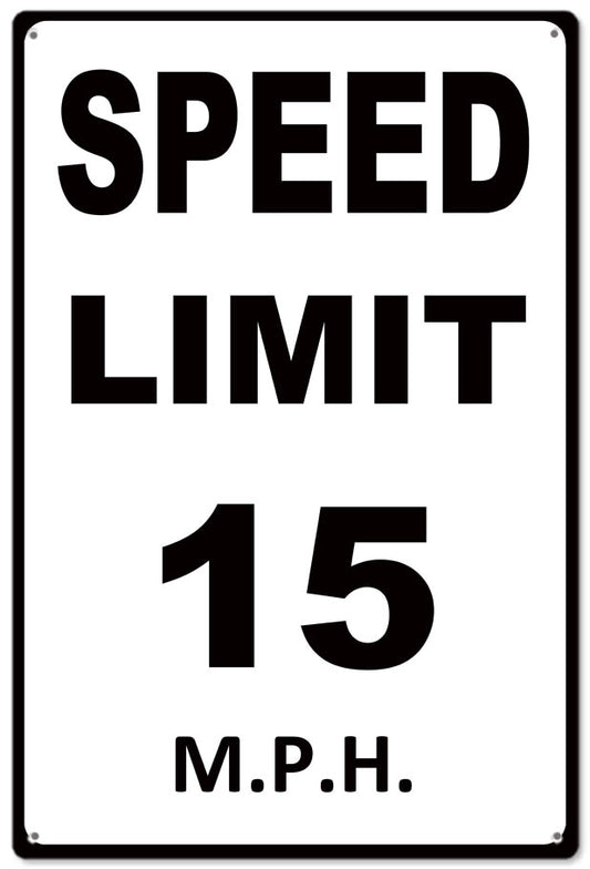 Speed Limit 15MPH Vintage Style Metal Sign 12 x 18