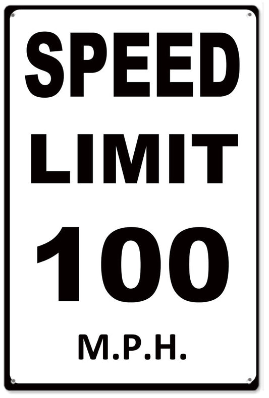 Speed Limit 100MPG Vintage Style Metal Sign 12 x 18