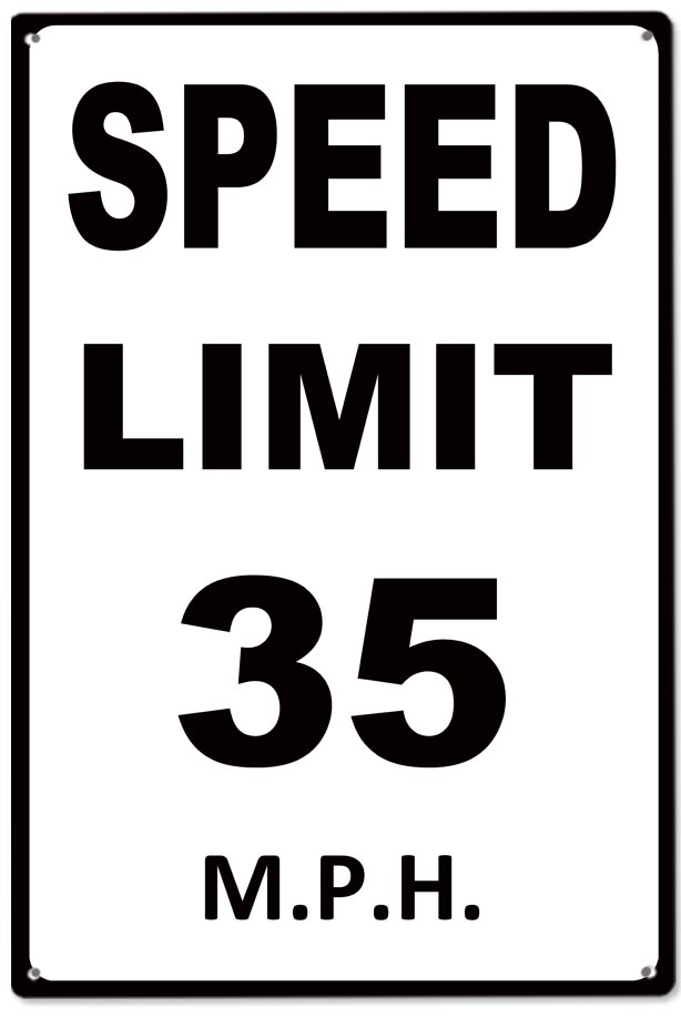 Speed Limit 35 M.P.H. 12x18