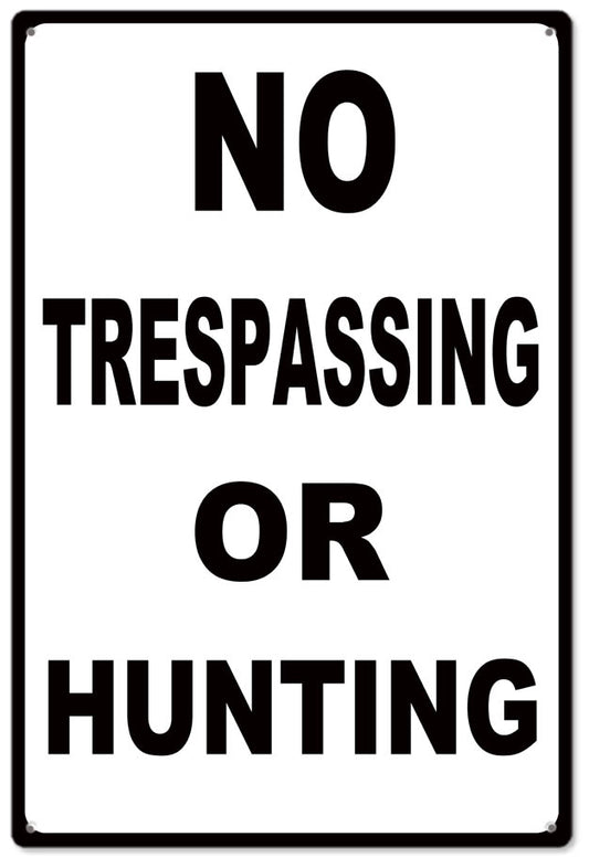 No Trespassing Or Hunting Vintage Style Metal Sign 12 x 18