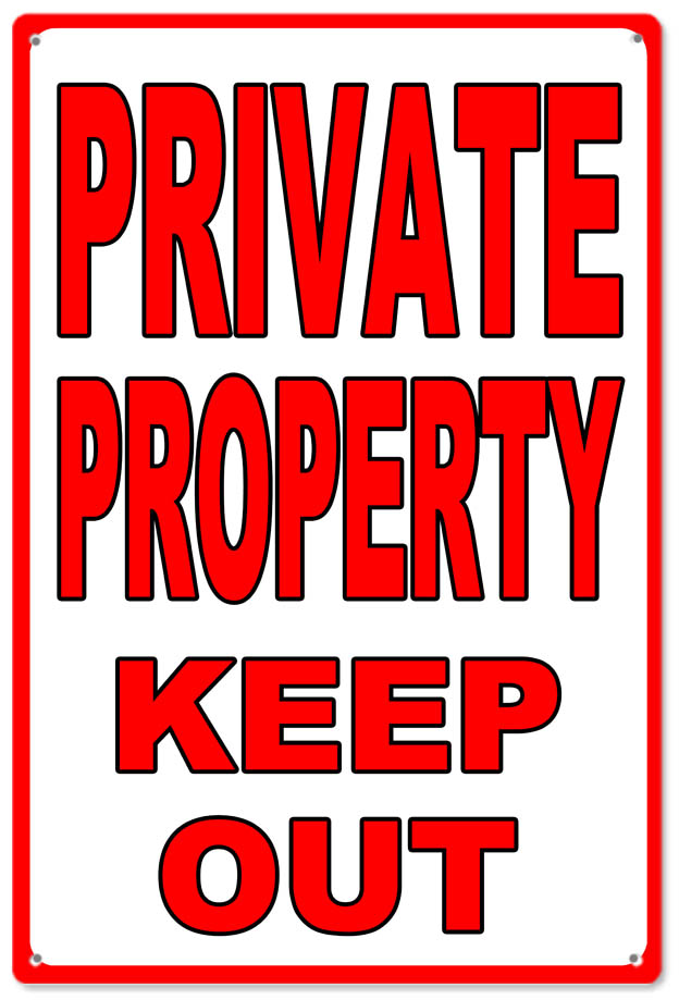 Private Property Keep Out 12x18