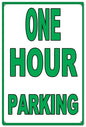 One Hour Parking Warning 12×18