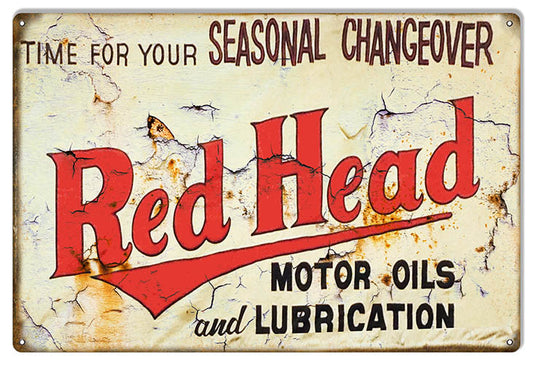 Red Head Seasonal Change Motor Oil Vintage Style Metal Sign 12 × 18