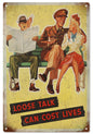 Loose Talk Can Cost Lives War 12x18