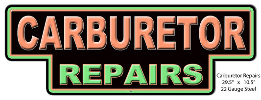 Carburetor Repairs Vintage Style Metal Sign 10 x 28