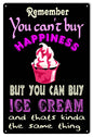 Cant Buy Happiness You Can Buy Ice Cream 12×18