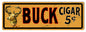 Buck Cigar 6×18