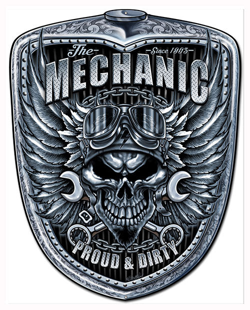 The Mechanic Proud & Dirty Vintage Style Metal Sign 19 × 24
