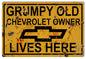Chevrolet Parking Grumpy Old Owner Lives Here Funny 12×18