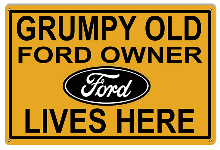 Grumpy Old Ford Owners Lives Here Parking 12×18