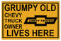 Chevy Truck Grumpy Old Owner Parking 12×18