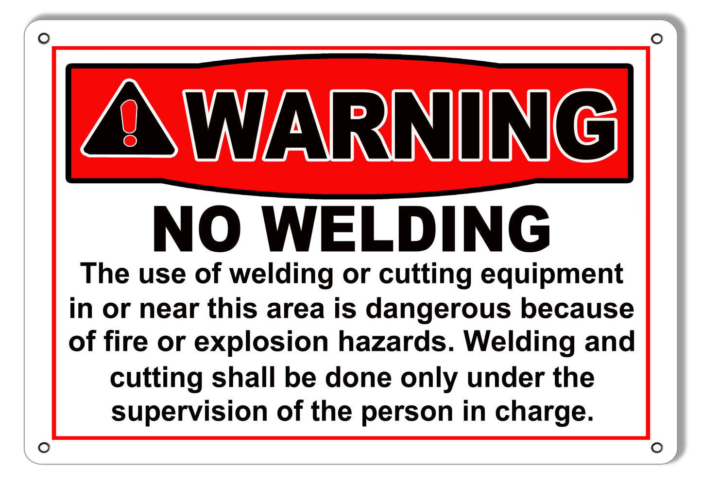 Warning No Welding Industrial 9×12