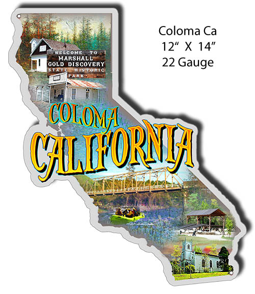 Coloma California Vintage Style Metal Sign 12 × 14