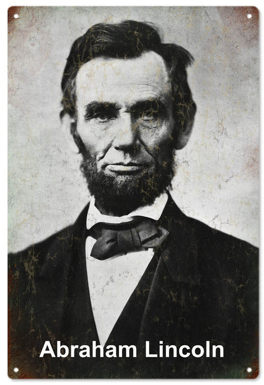 Abraham Lincoln Presidential Vintage Style Metal Sign 12 x 18