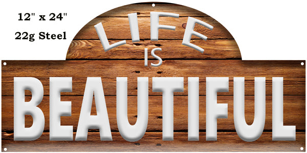 Life Is Beautiful 12x24
