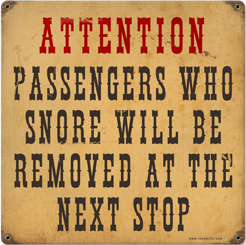 Passengers Who Snore Railroad Vintage Style Metal Sign 12 × 12