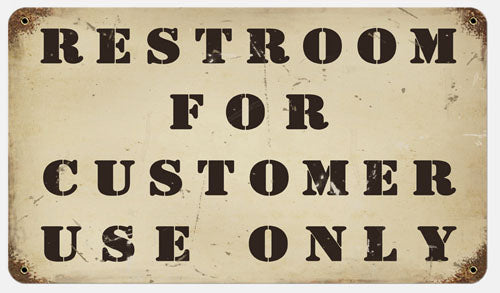 RR-131 Restrooms For Customer Only 8×14
