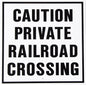 Caution Private Railroad 12×12