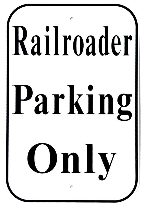 Railroader Park Vintage Style Metal Sign 8 x 12