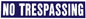 RR-64 NO TRESPASSING 4×18