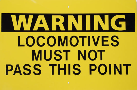 Warning Locomotives Railroad Vintage Style Metal Sign 12 x 18