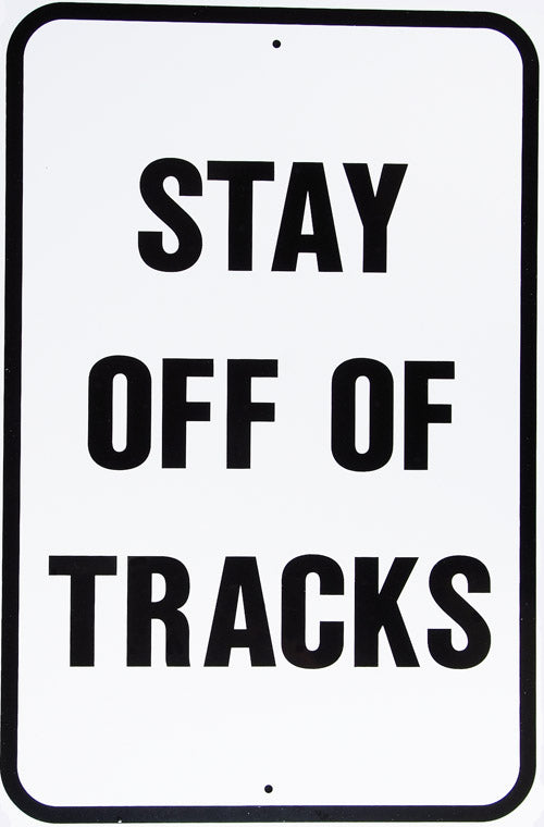 RR-9 Stay Off Of Tracks Railroad 12x18
