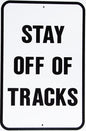 RR-9 Stay Off Of Tracks Railroad 12x18