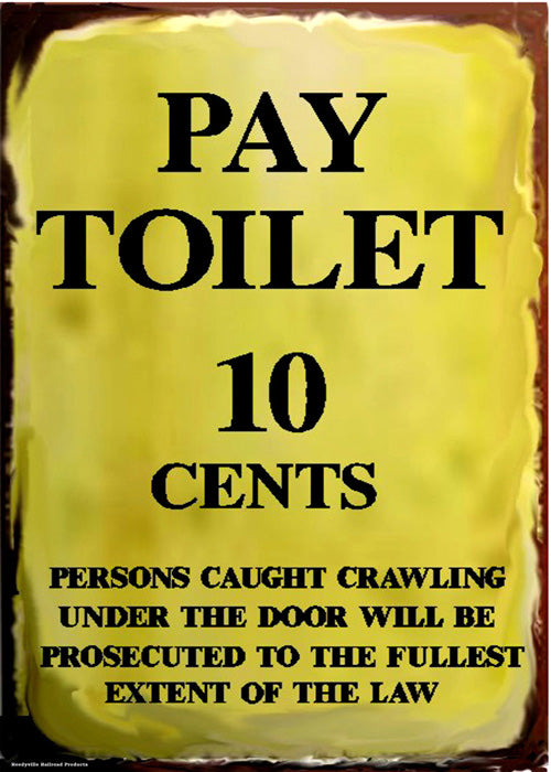 Pay Toilet Vintage Style Metal Sign 5 x 7