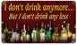 RRW-12 I DONT DRINK ANYMORE 8x14