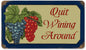 Quit Wining Around 8×14