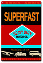Superfast Motor Oil 16×24