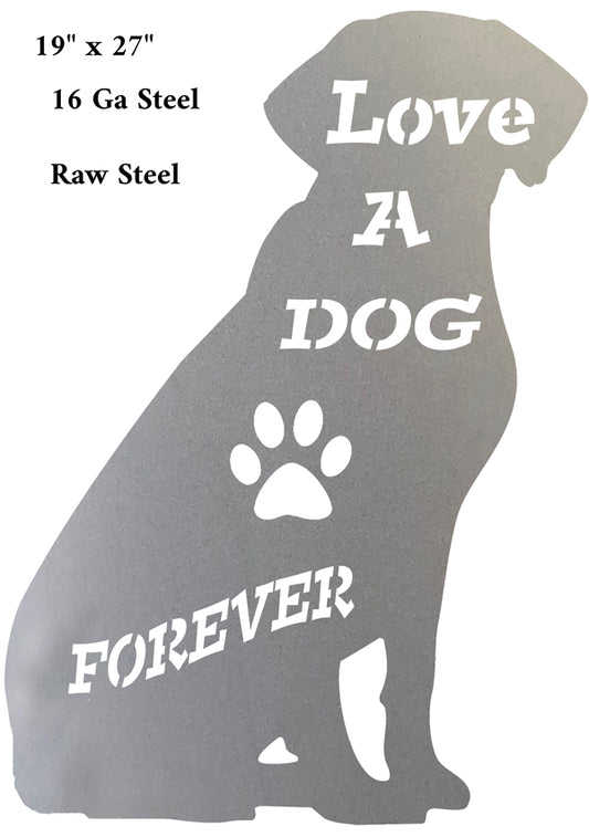 Love Dog Animal Raw Steel Vintage Style Metal Sign 19 × 27
