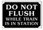 Do Not Flush While Trains In Station Railroad 9×12