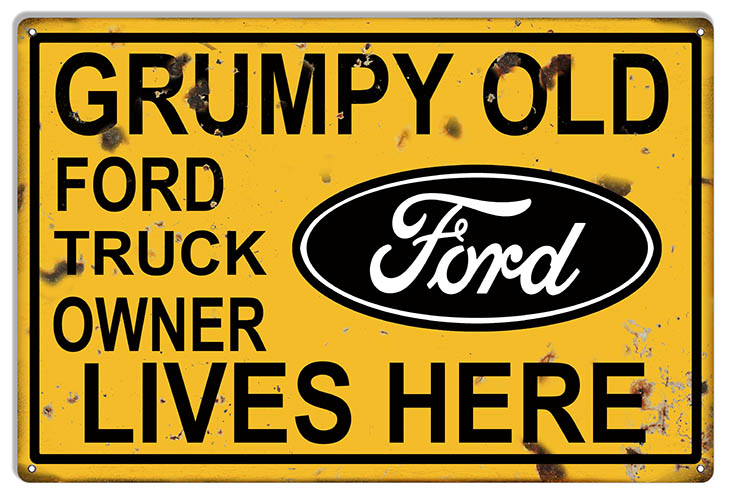 Grumpy Old Ford Owner 16×24