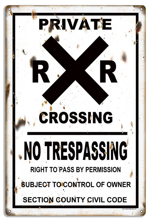 Railroad Xing Private No Trespassing Vintage Style Metal Sign 12 × 18